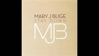 Miniature : Mary J. Blige - Stay Down (Instrumental)