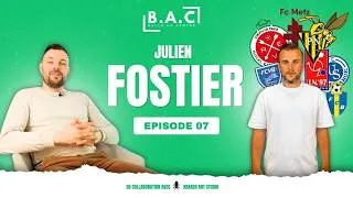 Miniature : Du vestiaire aux vraies liens du foot - B.A.C avec Julien Fostier