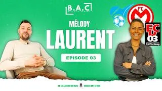 Miniature : Double Soulier d’Or, une carrière exceptionnelle - B.A.C avec Mélody Laurent