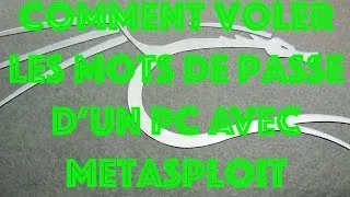 Miniature : Comment voler les mots de passe d'un PC à distance avec Metasploit sur Kali Linux [FRANCAIS]