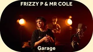 Miniature : 🔳 Frizzy P & Mr Cole - Garage [Baco Session]