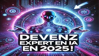 Miniature : Intelligence Artificielle : Les Secrets pour Devenir un Expert Incontournable en 2025 !