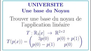 Miniature : Une base du noyau d’une application linéaire 2 #noyau#kernel #linearalgebra 