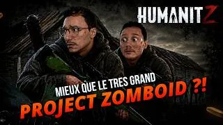 Miniature : HUMANITZ : Survivre est plus COMPLIQUÉ que prévu ... 🧟 (Ft Underpaper)