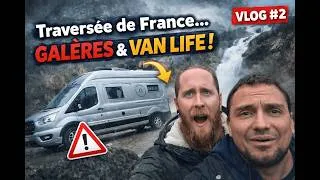 Miniature : 🚐 Van Life France : Entre Rêve et Galères !  Sud - Nord ( VLOG #2)