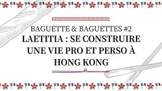 Miniature : Épisode #2 - Laetitia : Se Construire une vie Pro et Perso à Hong Kong