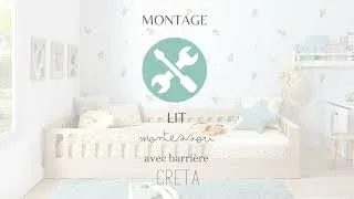 Miniature : Montage lit montessori avec barrière CRETA