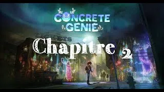 Miniature : CONCRETE GENIE. Chap 2. Le vieux port.