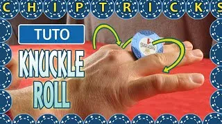Miniature : CHIP TRICK # 4 - Le Knuckle Roll (TUTO)