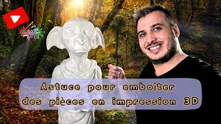 Miniature : Astuce pour les emboîtements difficile en impression 3d