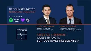 Miniature : Crise de l'énergie: quels impacts sur vos investissements ?