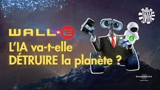 Miniature : L'IA va-t-elle DÉTRUIRE la planète ? - WALL•E (POP'ECO #4)