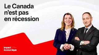 Miniature : Impact économique - Le Canada n’est pas en récession