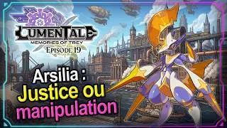 Miniature : [Ep 19] Arsilia : Justice ou manipulation - Lumentale : Memories of Tray : Let's play Fr - French