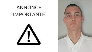 Miniature : 🔴Annonce Importante