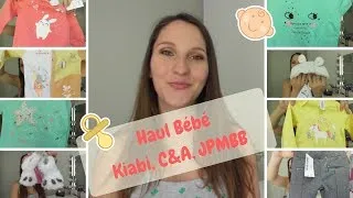 Miniature : Haul bébé 2 : Kiabi, C&A, Gemo, JPMBB