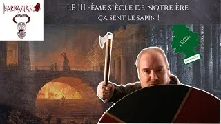 Miniature : Le III -ème siècle ap. J.C. - Ca sent le sapin pour l'Empire !
