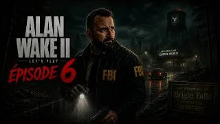 Miniature : ALAN WAKE 2 | TOUTE la ville est POSSEDEE?| Episode 6