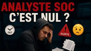 Miniature : Analyste SOC c'est NUL (Voici les points négatifs du métier)