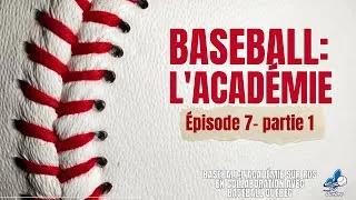 Miniature : Baseball: L'Académie Épisode 7 - Partie 1 : Maîtriser l'amorti-sacrifice avec Marc Griffin