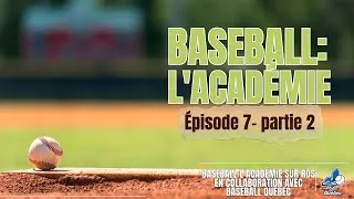 Miniature : Baseball: L'Académie Épisode 7 - Partie 2 : Attraper des ballons et développer sa vélocité