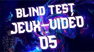 Miniature : Blind Test Jeux Vidéo #05