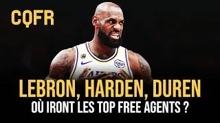 Miniature : LeBron, Duren, Harden... où iront les top free agent ? Mbappé dans la légende #CQFR