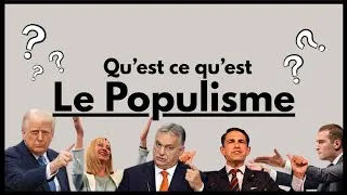 Miniature : Qu'est ce qu'est le Populisme ?