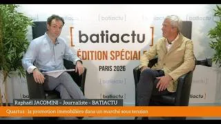 Miniature : Batiactu Édition spéciale - Assises du Logement 2026 : Emmanuel Launiau (Quartus)