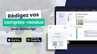 Miniature : Rédigez vos comptes-rendus de chantier avec BatiScript !