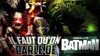 Miniature : IL FAUT QU'ON PARLE DE ABSOLUTE BATMAN !! (Zéro Spoilers)