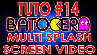 Miniature : TUTO #14 BATOCERA - MULTI SPLASH SCREEN - BOOT SCREEN - MODIFIER LE DUREE DE LA VIDEO
