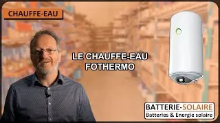 Miniature : FOTHERMO : Une solution d'avenir ! | Batterie-Solaire.com