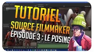Miniature : [FR] Tutoriel SFM #3 : Le Posing !