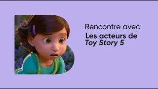 Miniature : Rencontre avec les acteurs de "Toy Story 5"