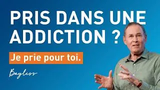 Miniature : 🙏 Bayless prie pour vous ! – Prière au cœur de l’addiction 🙏 – Bayless Conley