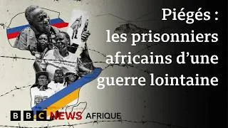 Miniature : Prisonniers de guerre africains en Ukraine