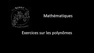 Miniature : Mathématiques (12-06) - Exercices sur les polynômes