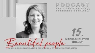 Miniature : Beautiful people  - Marie Christine Brault (TDA/H)