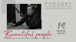Miniature : Beautiful people - Renaud Goyer (Déconstruire la déviance)