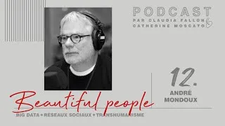 Miniature : Beautiful people - André Mondoux (Impacts de la technicisation de la société)