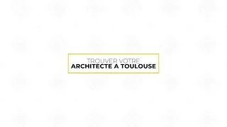 Miniature : Trouver votre architecte a toulouse