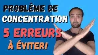 Miniature : 5 erreurs à éviter pour être plus concentré (et leurs solutions)