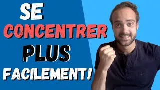 Miniature : Se concentrer plus facilement (ou comment arrêter d’avoir des problèmes de concentration)