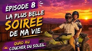 Miniature : Épisode 8 : La plus belle soirée de ma vie. Quad au couché du soleil ☀️