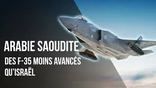 Miniature : Pourquoi les USA refusent de donner à l’Arabie saoudite les mêmes F-35 qu’à Israël ?
