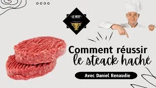 Miniature : 🥩 Tout connaitre sur les secrets du steak haché par le chef Daniel Renaudie du Beef Restaurant Paris