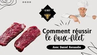 Miniature : 🥩 Faux-filet de boeuf : la vraie cuisson par le chef Daniel Renaudie du Beef Restaurant Paris