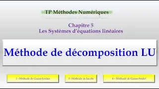 Miniature : Méthode de décomposition LU détaillée et programmée sous Matlab