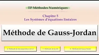 Miniature : Méthode de Gauss Jordan détaillée et programmée sous Matlab